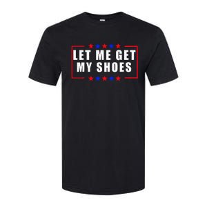 Let Me Get My Shoes Softstyle CVC T-Shirt