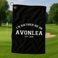 L.M. Montgomery Green Gables ID Rather Be In Avonlea Golf Towel