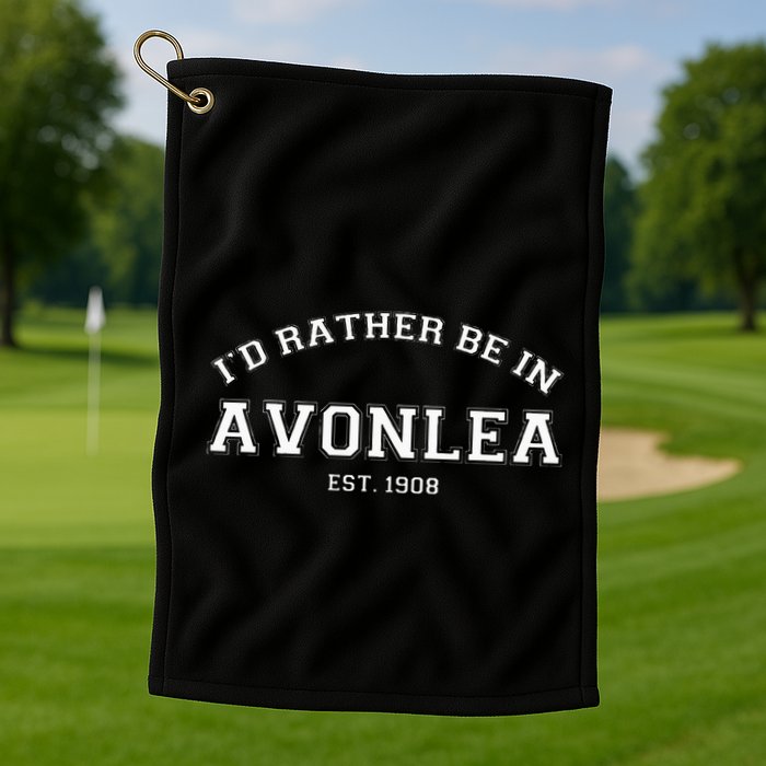 L.M. Montgomery Green Gables ID Rather Be In Avonlea Golf Towel