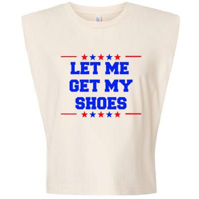 Let Me Get My Shoes Garment-Dyed Women's Muscle Tee