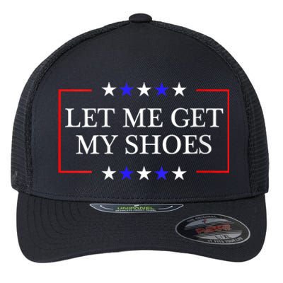 Let Me Get My Shoes Funny Trump Quote Butler Statement Usa Flexfit Unipanel Trucker Cap