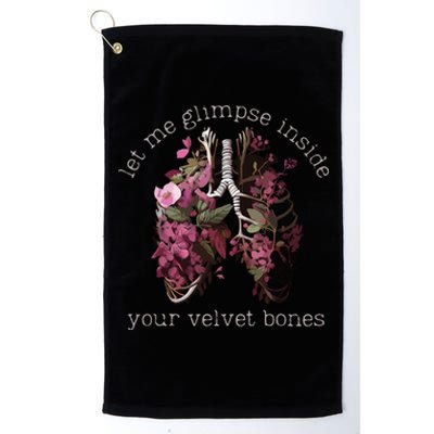 Let Me Glimpse Inside Your Velvet Bones Lung Wildflowers Platinum Collection Golf Towel