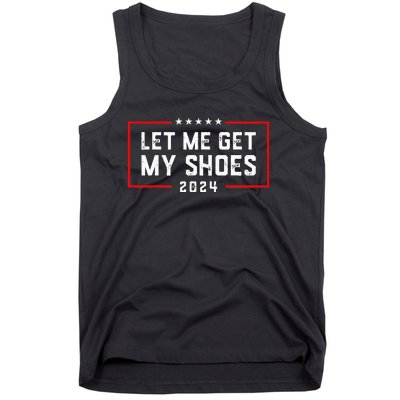 Let Me Get My Shoe 2024 Trump Tank Top