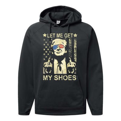 Let Me Get My Shoes On Funny Political Quote President Rally Performance Fleece Hoodie