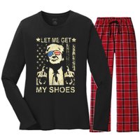 Let Me Get My Shoes On Funny Political Quote President Rally Women's Long Sleeve Flannel Pajama Set 