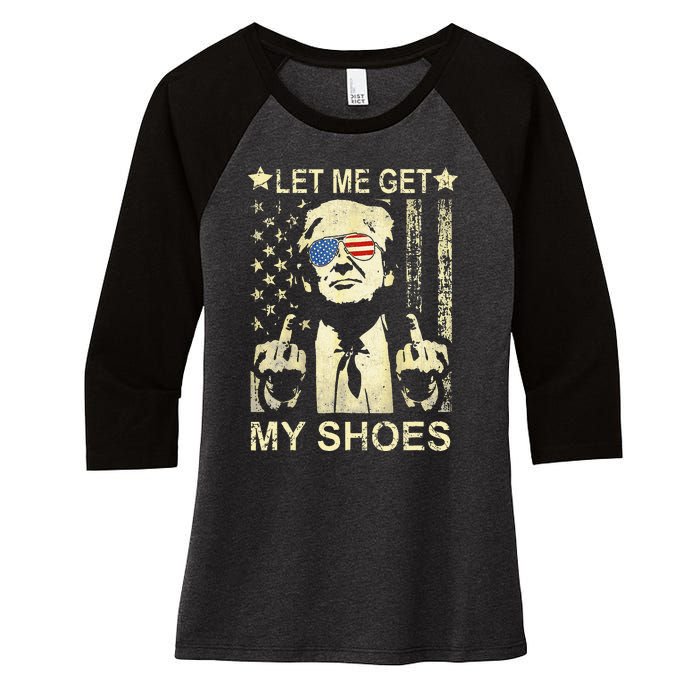 Let Me Get My Shoes On Funny Political Quote President Rally Women's Tri-Blend 3/4-Sleeve Raglan Shirt