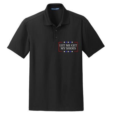 Let Me Get My Shoes Funny Trump Quote Butler Statement Usa Dry Zone Grid Polo