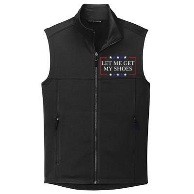 Let Me Get My Shoes Funny Trump Quote Butler Statement Usa Collective Smooth Fleece Vest