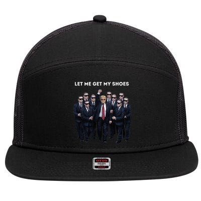 Let Me Get My Shoes Donald Trump 7 Panel Mesh Trucker Snapback Hat