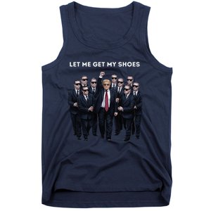 Let Me Get My Shoes Donald Trump Tank Top