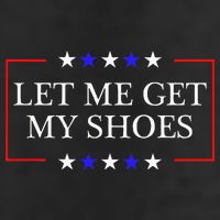 Let Me Get My Shoes Funny Trump Quote Butler Statement Usa 7 Panel Mesh Trucker Snapback Hat