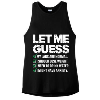 Let Me Guess My Labs Are Normal I Should Lose Weigh Sarcasm Sweatshirt Ladies PosiCharge Tri-Blend Wicking Tank
