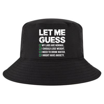Let Me Guess My Labs Are Normal I Should Lose Weigh Sarcasm Sweatshirt Cool Comfort Performance Bucket Hat