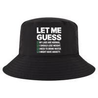 Let Me Guess My Labs Are Normal I Should Lose Weigh Sarcasm Sweatshirt Cool Comfort Performance Bucket Hat