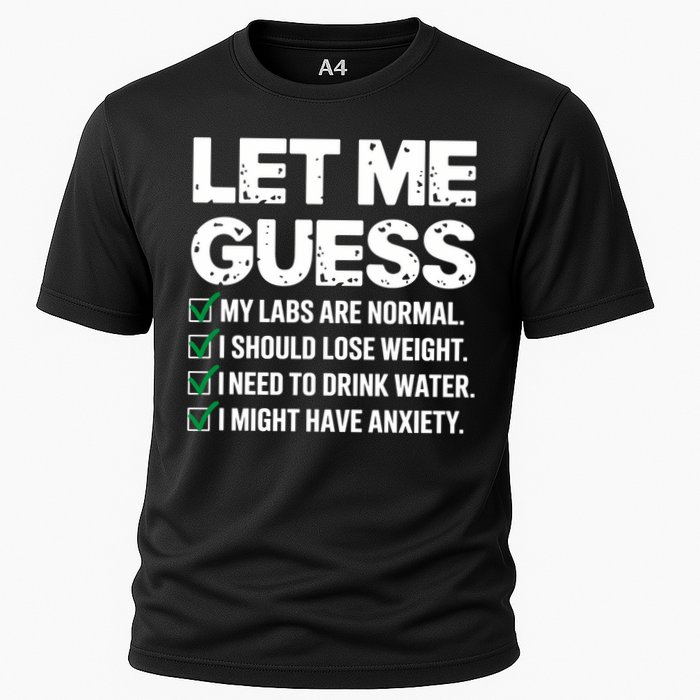 Let Me Guess My Labs Are Normal I Should Lose Weigh Sarcasm Sweatshirt Performance Shirt