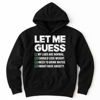 Let Me Guess My Labs Are Normal I Should Lose Weigh Sarcasm Sweatshirt Hoodie