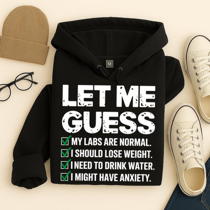 Let Me Guess My Labs Are Normal I Should Lose Weigh Sarcasm Sweatshirt Hoodie