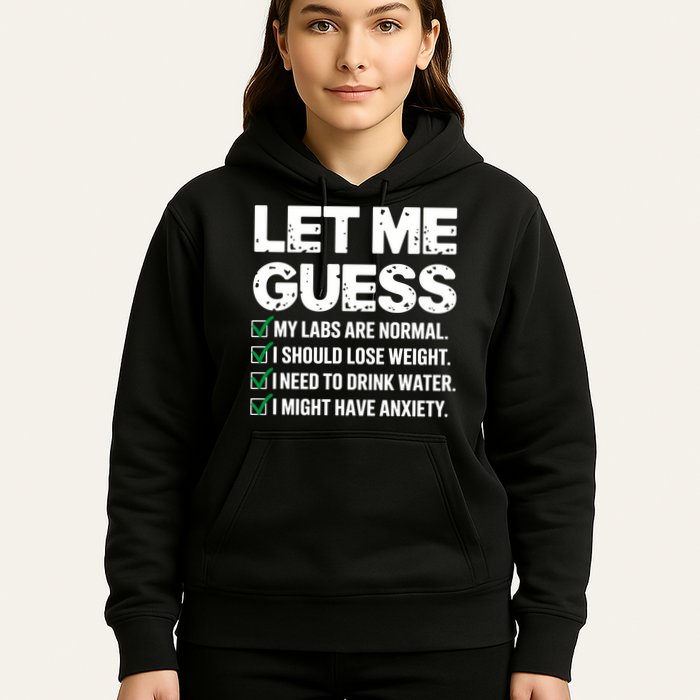 Let Me Guess My Labs Are Normal I Should Lose Weigh Sarcasm Sweatshirt Hoodie