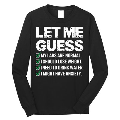 Let Me Guess My Labs Are Normal I Should Lose Weigh Sarcasm Sweatshirt Long Sleeve Shirt