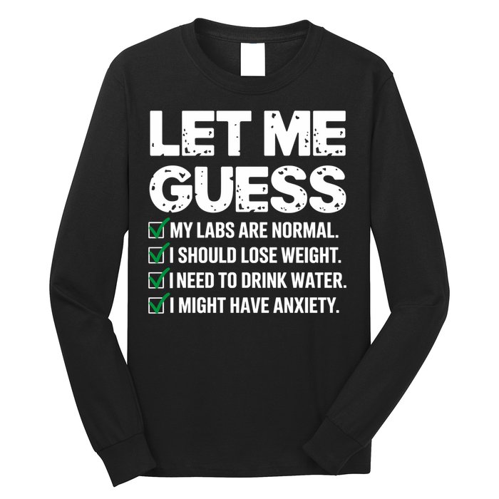 Let Me Guess My Labs Are Normal I Should Lose Weigh Sarcasm Sweatshirt Long Sleeve Shirt