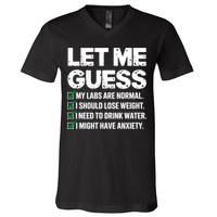 Let Me Guess My Labs Are Normal I Should Lose Weigh Sarcasm Sweatshirt V-Neck T-Shirt