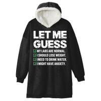 Let Me Guess My Labs Are Normal I Should Lose Weigh Sarcasm Sweatshirt Hooded Wearable Blanket