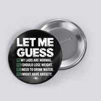 Let Me Guess My Labs Are Normal I Should Lose Weigh Sarcasm Sweatshirt Button