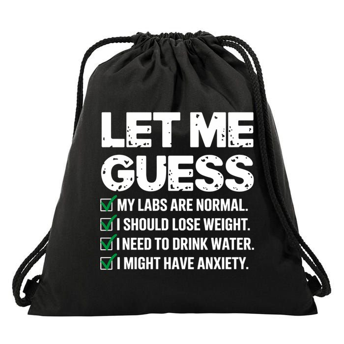 Let Me Guess My Labs Are Normal I Should Lose Weigh Sarcasm Sweatshirt Drawstring Bag