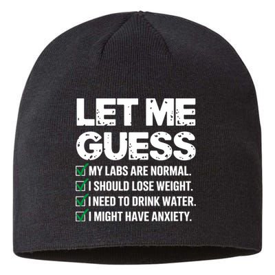 Let Me Guess My Labs Are Normal I Should Lose Weigh Sarcasm Sweatshirt Sustainable Beanie