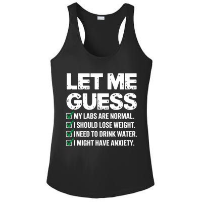 Let Me Guess My Labs Are Normal I Should Lose Weigh Sarcasm Sweatshirt Ladies PosiCharge Competitor Racerback Tank