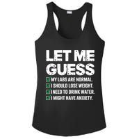 Let Me Guess My Labs Are Normal I Should Lose Weigh Sarcasm Sweatshirt Ladies PosiCharge Competitor Racerback Tank