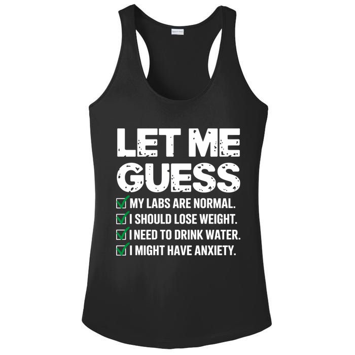 Let Me Guess My Labs Are Normal I Should Lose Weigh Sarcasm Sweatshirt Ladies PosiCharge Competitor Racerback Tank