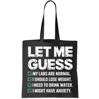 Let Me Guess My Labs Are Normal I Should Lose Weigh Sarcasm Sweatshirt Bag