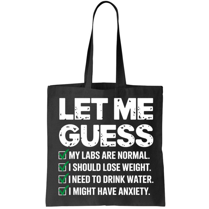 Let Me Guess My Labs Are Normal I Should Lose Weigh Sarcasm Sweatshirt Bag