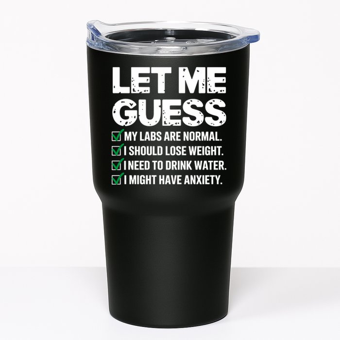 Let Me Guess My Labs Are Normal I Should Lose Weigh Sarcasm Sweatshirt Tumbler