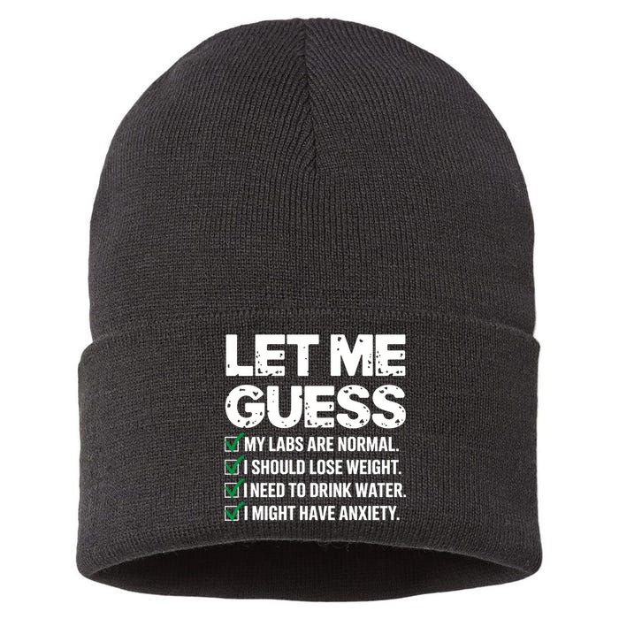 Let Me Guess My Labs Are Normal I Should Lose Weigh Sarcasm Sweatshirt Sustainable Knit Beanie