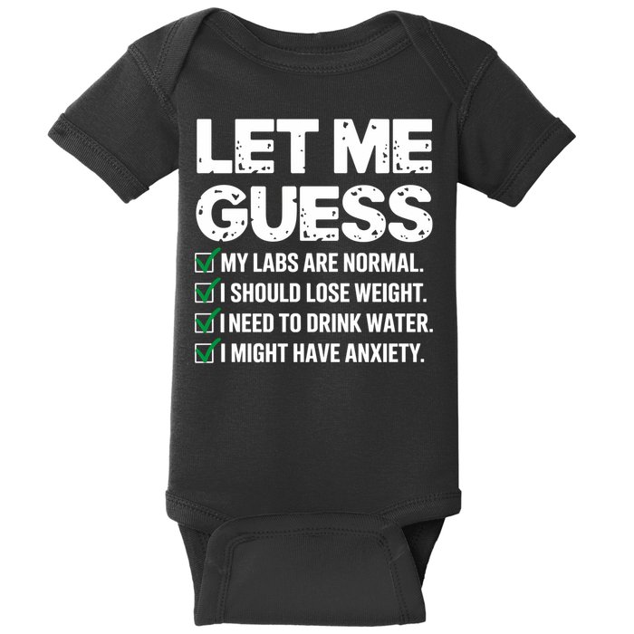 Let Me Guess My Labs Are Normal I Should Lose Weigh Sarcasm Sweatshirt Baby Bodysuit
