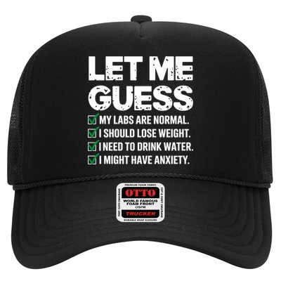 Let Me Guess My Labs Are Normal I Should Lose Weigh Sarcasm Sweatshirt Trucker Hat