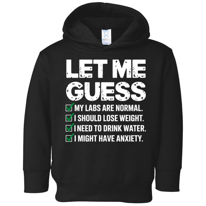 Let Me Guess My Labs Are Normal I Should Lose Weigh Sarcasm Sweatshirt Toddler Hoodie