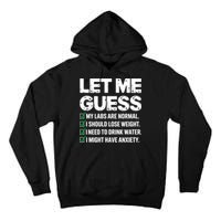 Let Me Guess My Labs Are Normal I Should Lose Weigh Sarcasm Sweatshirt Tall Hoodie