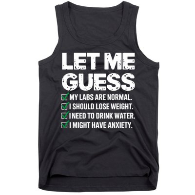 Let Me Guess My Labs Are Normal I Should Lose Weigh Sarcasm Sweatshirt Tank Top