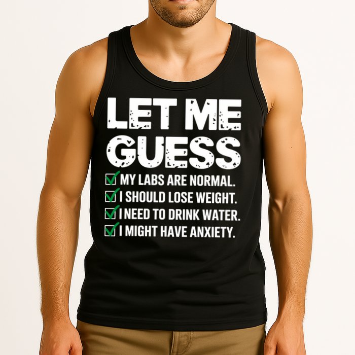 Let Me Guess My Labs Are Normal I Should Lose Weigh Sarcasm Sweatshirt Tank Top