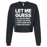 Let Me Guess My Labs Are Normal I Should Lose Weigh Sarcasm Sweatshirt Cropped Pullover Crew