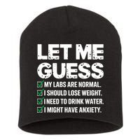 Let Me Guess My Labs Are Normal I Should Lose Weigh Sarcasm Sweatshirt Short Acrylic Beanie