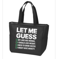 Let Me Guess My Labs Are Normal I Should Lose Weigh Sarcasm Sweatshirt Zip Tote Bag
