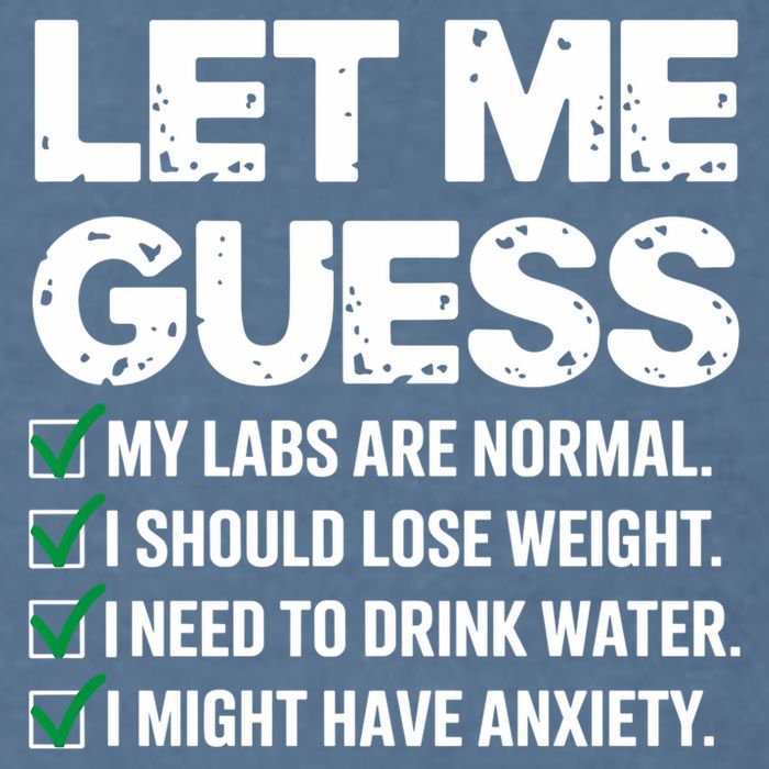 Let Me Guess My Labs Are Normal I Should Lose Weigh Sarcasm Sweatshirt Garment-Dyed Sweatshirt