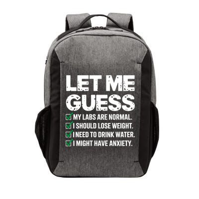 Let Me Guess My Labs Are Normal I Should Lose Weigh Sarcasm Sweatshirt Vector Backpack