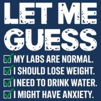 Let Me Guess My Labs Are Normal I Should Lose Weigh Sarcasm Sweatshirt Infant Baby Jersey Bodysuit