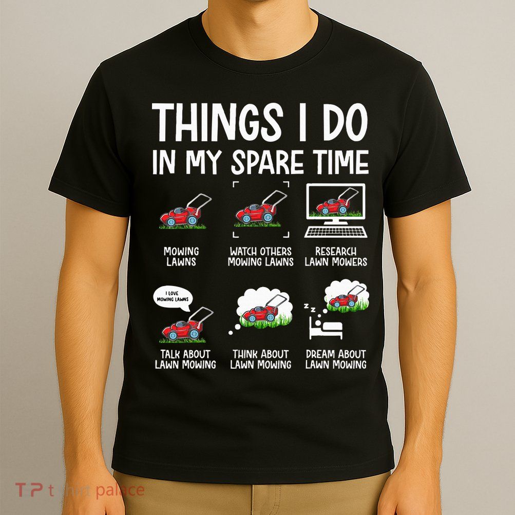 Lawn Mower Gifts For Landscapers Gardener T-Shirt