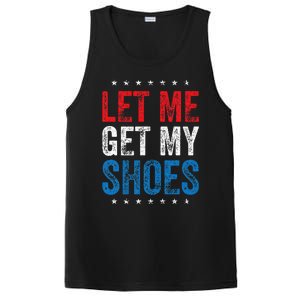 Let Me Get My Shoes Funny Quote Saying PosiCharge Competitor Tank